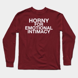 Emotional Intimacy Long Sleeve T-Shirt